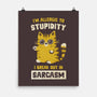 Allergic To Stupidity-None-Matte-Poster-kg07