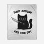 Fluff Around And Find Out-None-Fleece-Blanket-kg07