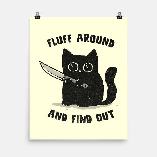 Fluff Around And Find Out-None-Matte-Poster-kg07