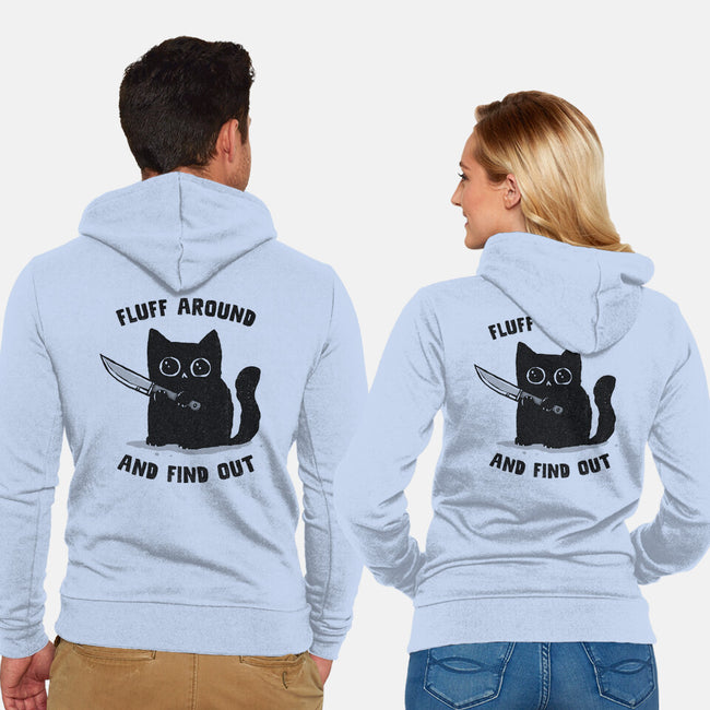 Fluff Around And Find Out-Unisex-Zip-Up-Sweatshirt-kg07