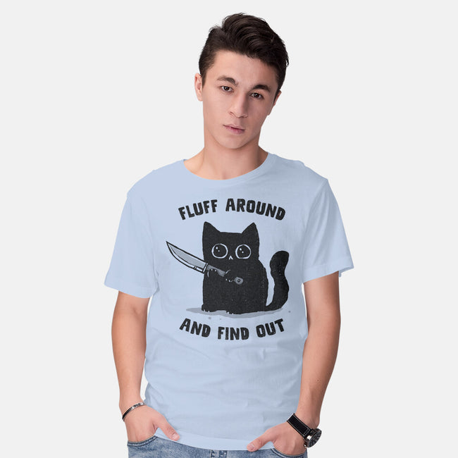 Fluff Around And Find Out-Mens-Basic-Tee-kg07