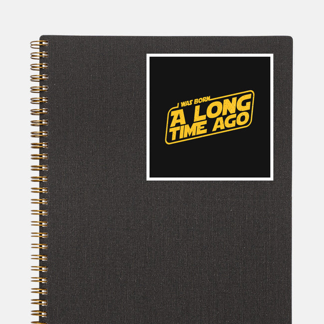 Born A Long Time Ago-None-Glossy-Sticker-retrodivision