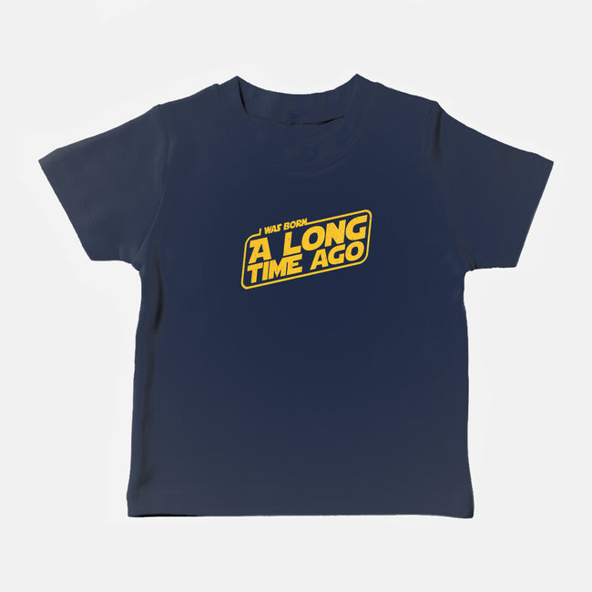 Born A Long Time Ago-Baby-Basic-Tee-retrodivision