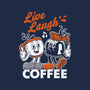 Live Laugh Coffee-None-Basic Tote-Bag-Nemons