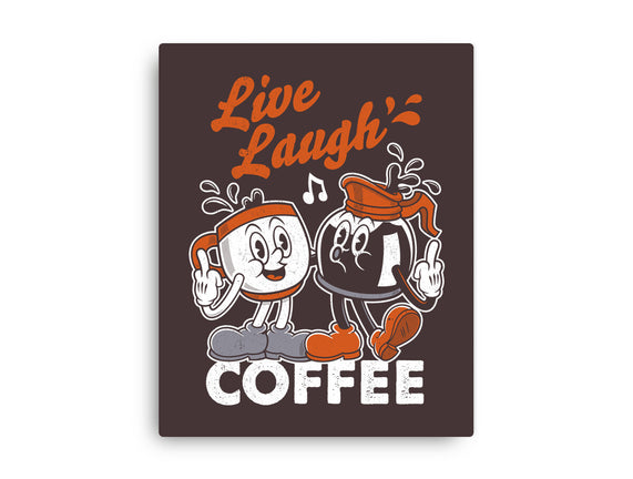 Live Laugh Coffee