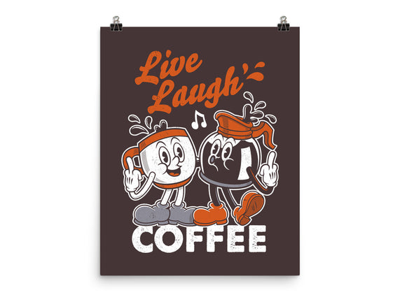 Live Laugh Coffee