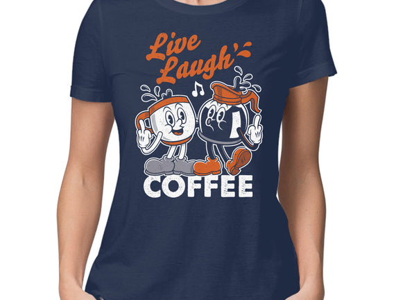 Live Laugh Coffee