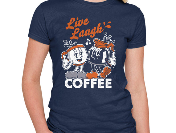 Live Laugh Coffee