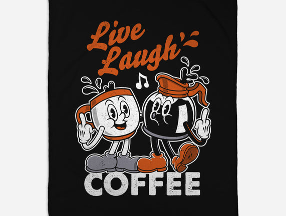 Live Laugh Coffee