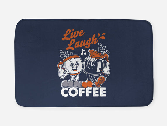 Live Laugh Coffee