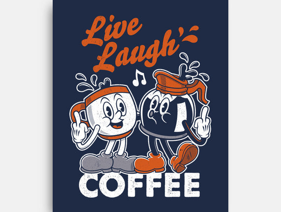 Live Laugh Coffee