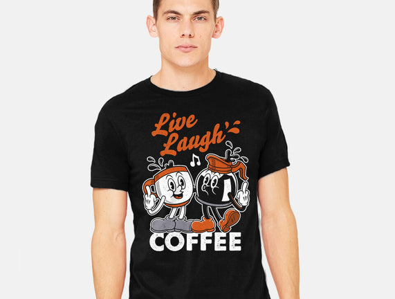 Live Laugh Coffee