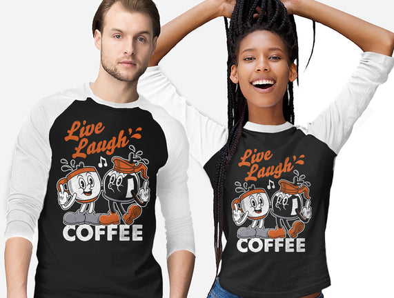 Live Laugh Coffee