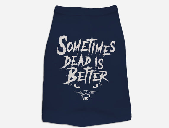 Sometimes Dead Is Better