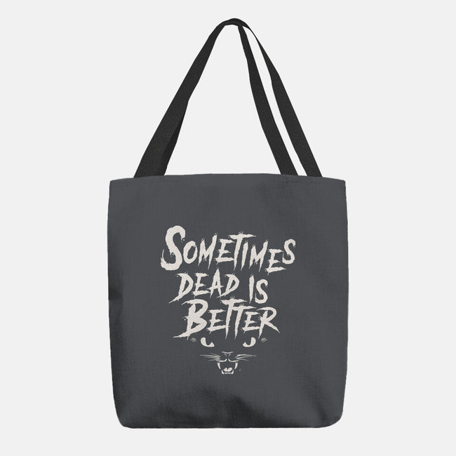 Sometimes Dead Is Better-None-Basic Tote-Bag-Nemons