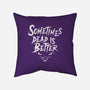 Sometimes Dead Is Better-None-Removable Cover w Insert-Throw Pillow-Nemons