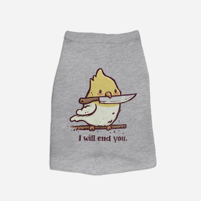 I Will End You-Dog-Basic-Pet Tank-kg07