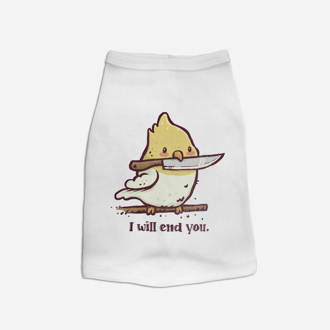 I Will End You-Dog-Basic-Pet Tank-kg07