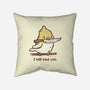 I Will End You-None-Removable Cover-Throw Pillow-kg07