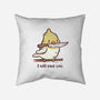 I Will End You-None-Removable Cover-Throw Pillow-kg07