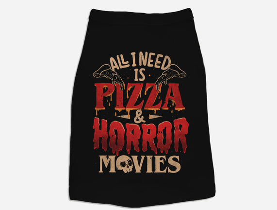 All I Need Is Pizza And Horror Movies