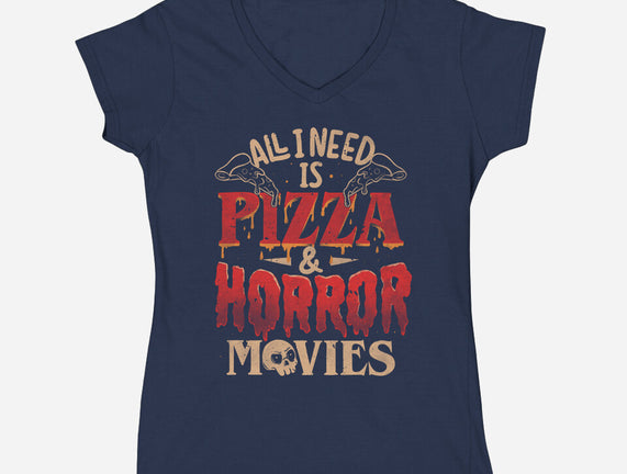 All I Need Is Pizza And Horror Movies