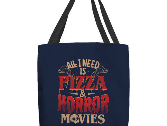 All I Need Is Pizza And Horror Movies