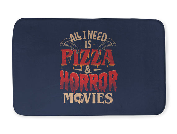 All I Need Is Pizza And Horror Movies