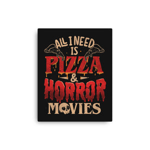 All I Need Is Pizza And Horror Movies