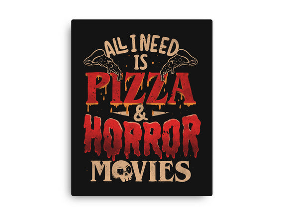 All I Need Is Pizza And Horror Movies