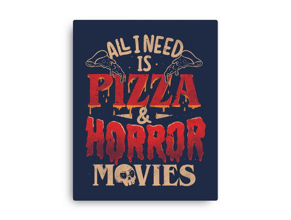 All I Need Is Pizza And Horror Movies