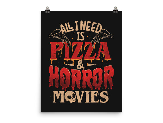 All I Need Is Pizza And Horror Movies