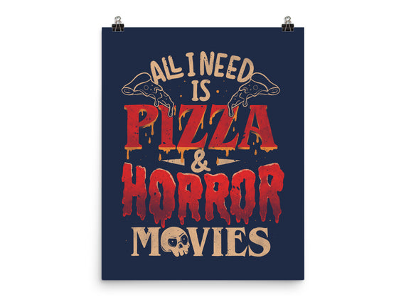 All I Need Is Pizza And Horror Movies