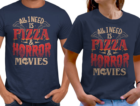 All I Need Is Pizza And Horror Movies