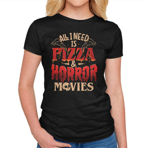 All I Need Is Pizza And Horror Movies