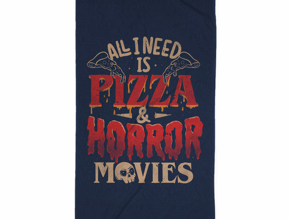 All I Need Is Pizza And Horror Movies