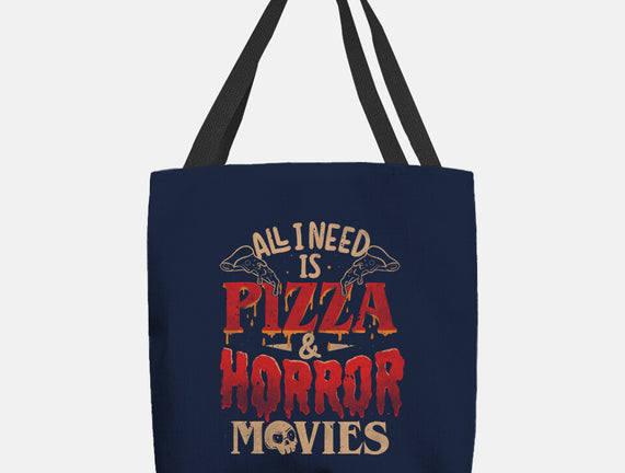 All I Need Is Pizza And Horror Movies