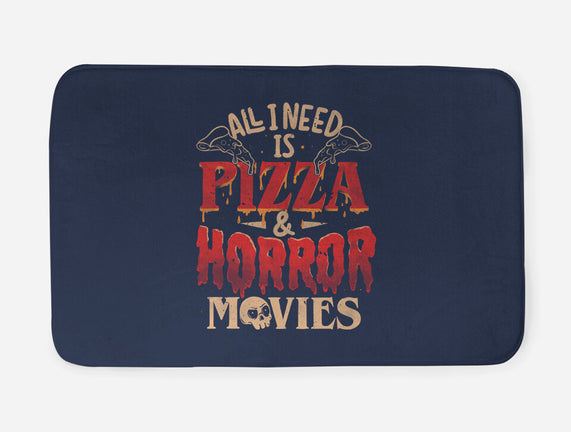 All I Need Is Pizza And Horror Movies