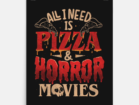 All I Need Is Pizza And Horror Movies