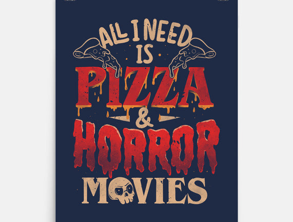 All I Need Is Pizza And Horror Movies