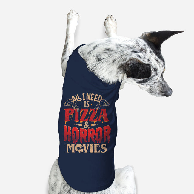 All I Need Is Pizza And Horror Movies-Dog-Basic-Pet Tank-eduely