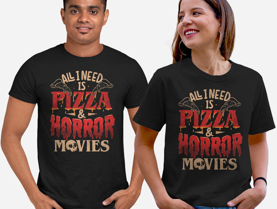 All I Need Is Pizza And Horror Movies