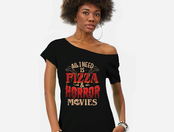 All I Need Is Pizza And Horror Movies