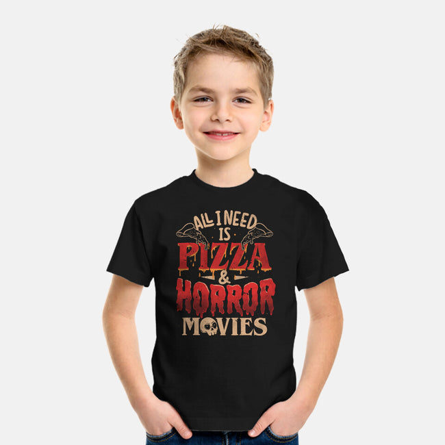 All I Need Is Pizza And Horror Movies-Youth-Basic-Tee-eduely