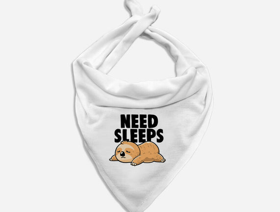 Need Sleeps