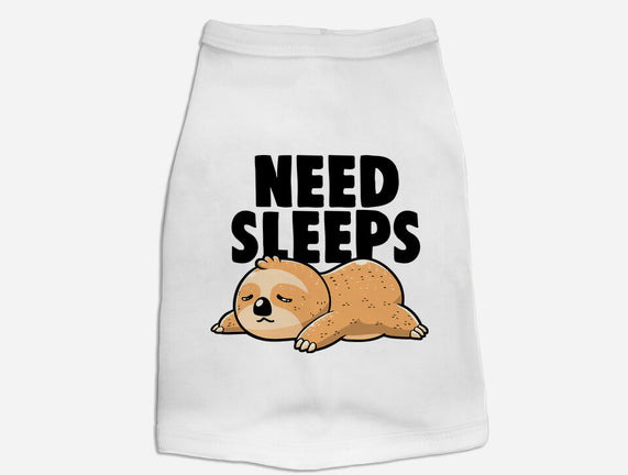 Need Sleeps