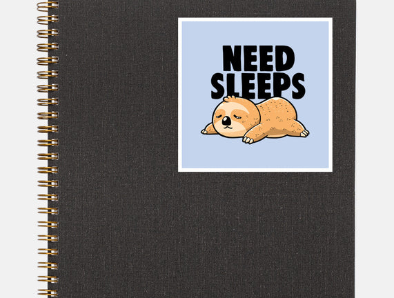 Need Sleeps