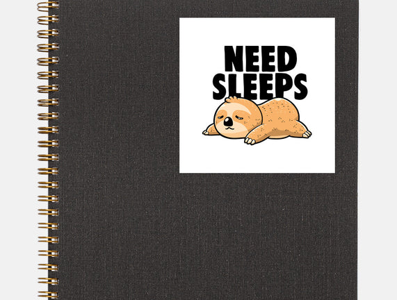 Need Sleeps