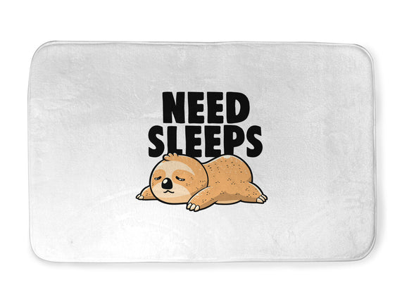 Need Sleeps