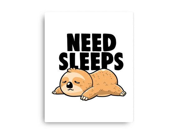 Need Sleeps